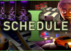 Schedule I Game Free Download